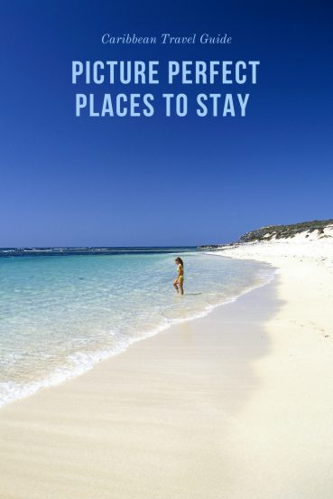 7 of the most picture perfect places to stay in the Caribbean