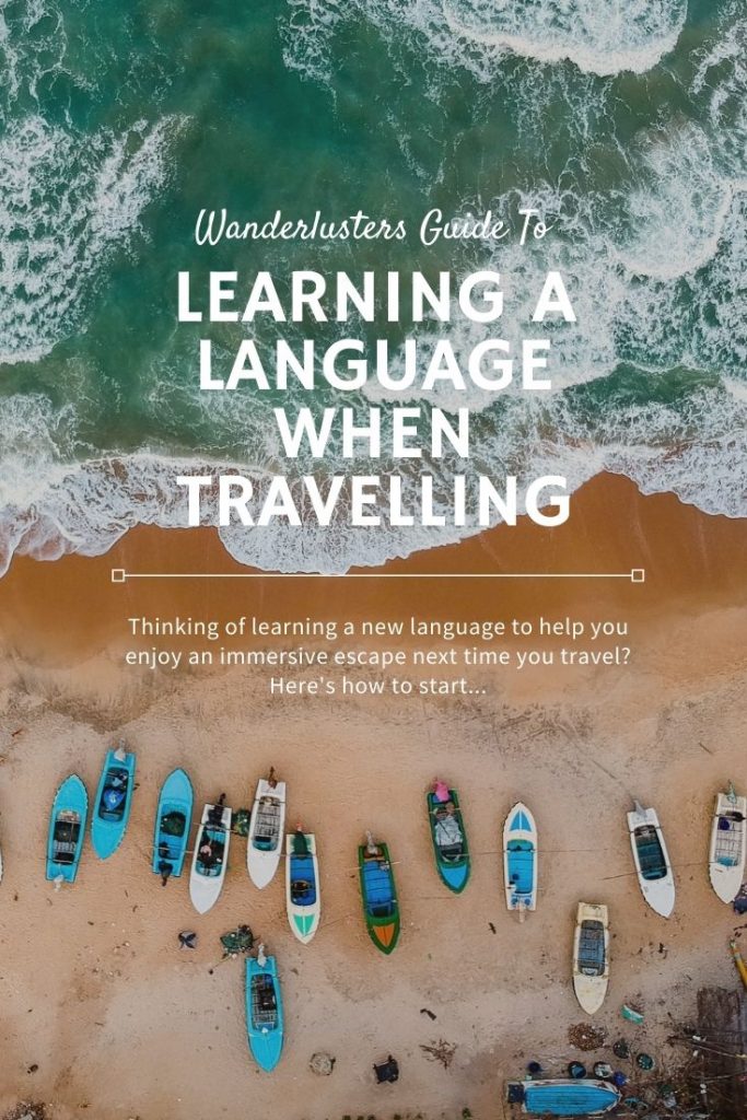 Travel Can Inspire You To Learn A New Language - Here's How To Start