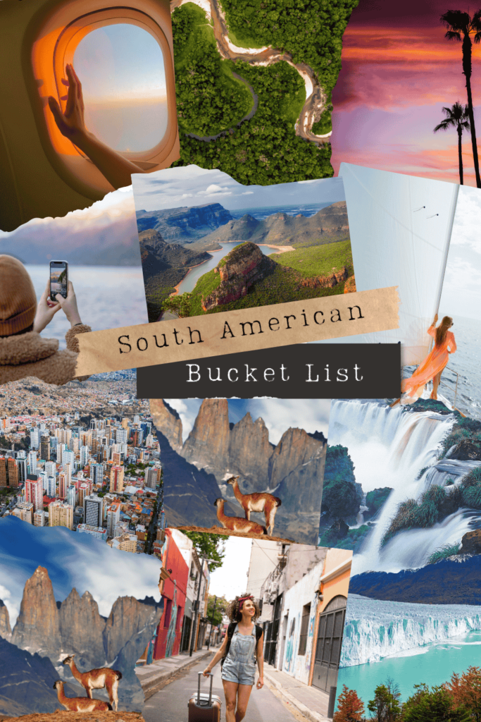 The Ultimate South American Adventure Bucket List